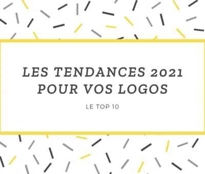 Les Tendances 2021 Pour Vos Logo