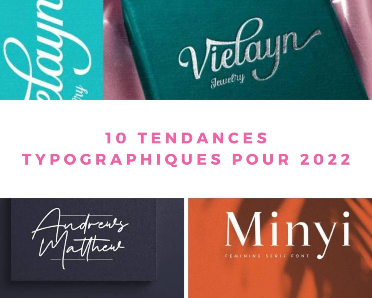 10 tendances typographiques pour 2022