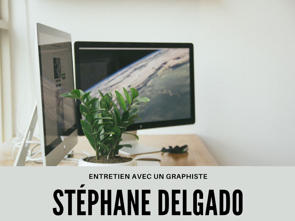 interview stephane delgado