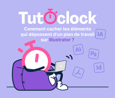 Comment cacher les éléments qui dépassent d'un plan de travail sur Illustrator ?