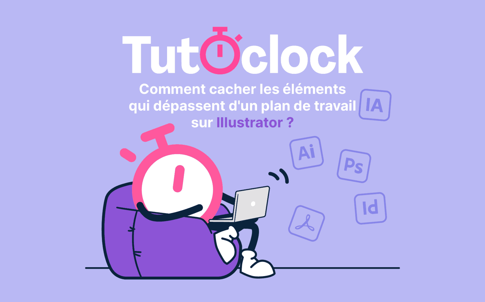Comment cacher les éléments qui dépassent d'un plan de travail sur Illustrator ?
